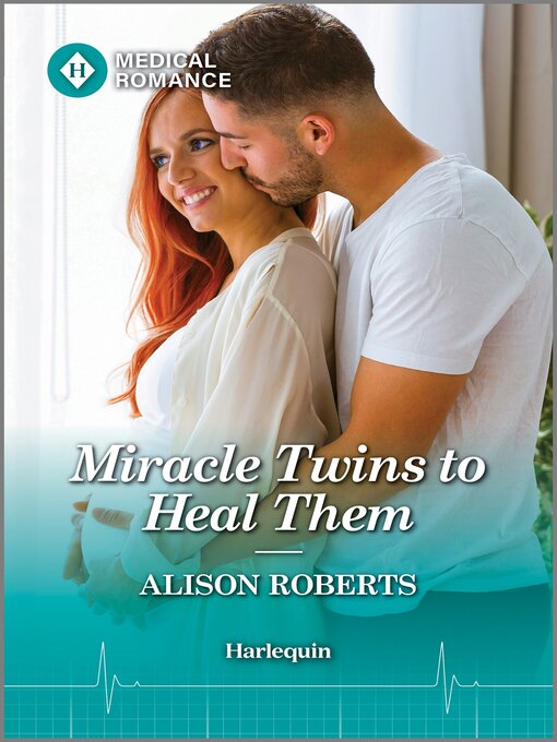 Title details for Miracle Twins to Heal Them by Alison Roberts - Available